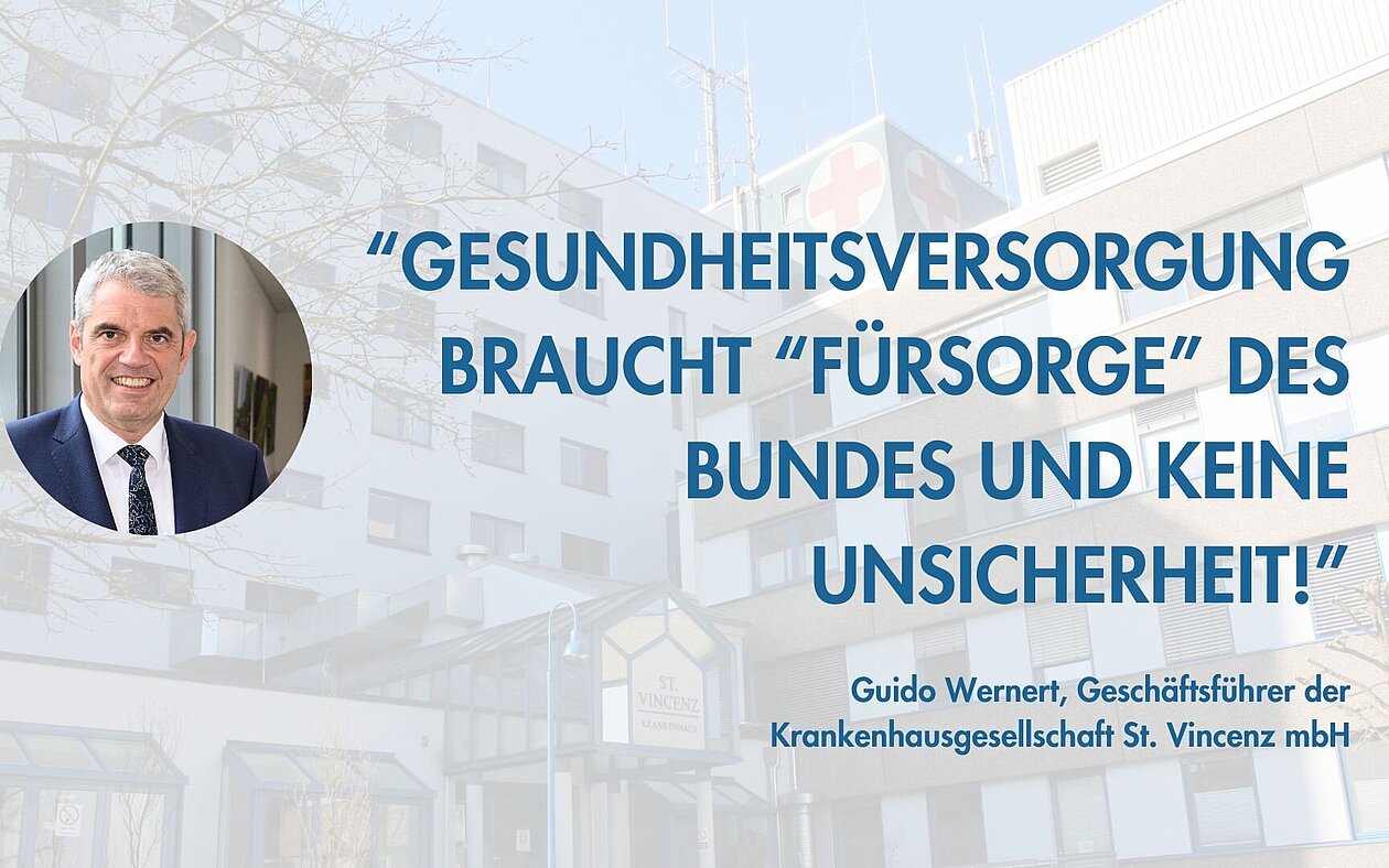 Guido Wernert, Geschäftsführer der Krankenhausgesellschaft St. Vincenz mbH, fordert Inflationsausgleich für Kliniken